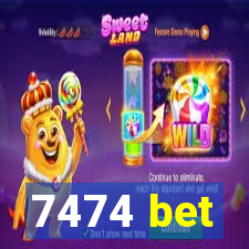 7474 bet